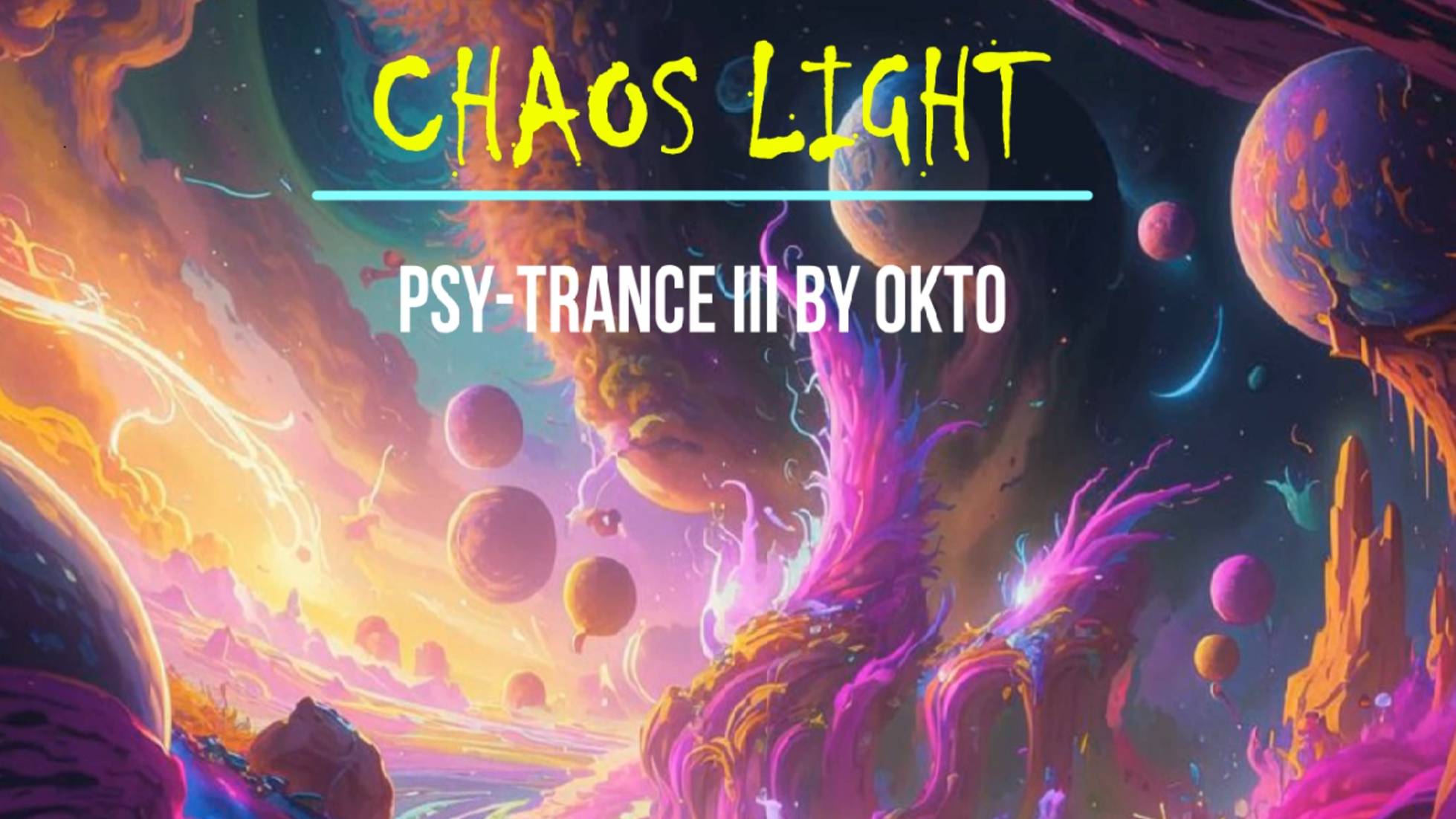 Chaos Light. PSY-Trance mix