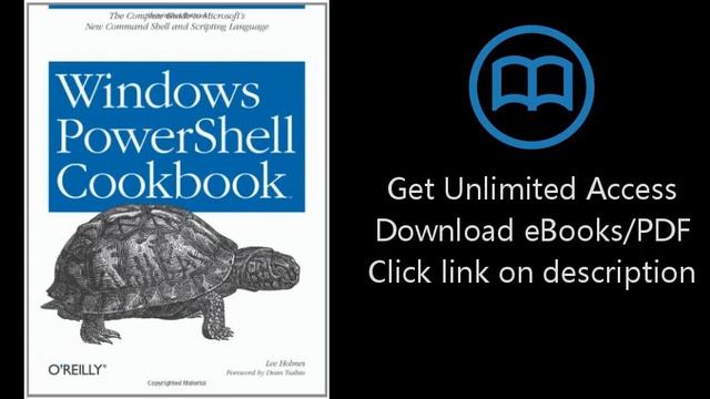 Download Windows PowerShell Cookbook: for Windows, Exchange 2007, and MOM V3 [P.D.F] смотреть онлайн