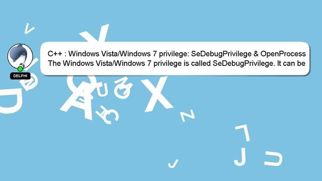 C++ : Windows Vista/Windows 7 privilege: SeDebugPrivilege & OpenProcess смотреть онлайн