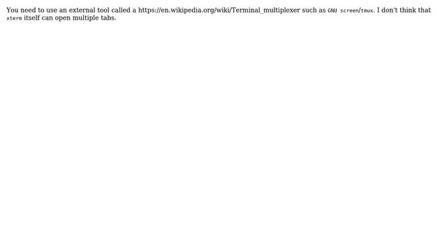 Unix & Linux: Xterm: working with multiple tabs (3 Solutions!!) смотреть онлайн