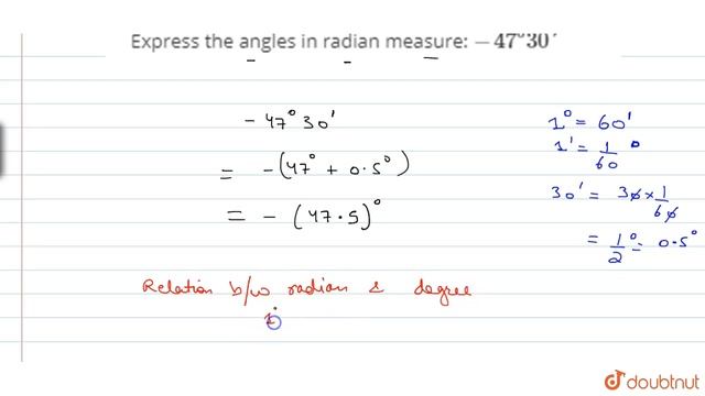 Express the angles in radian measure: `-47^0 30\'` смотреть онлайн
