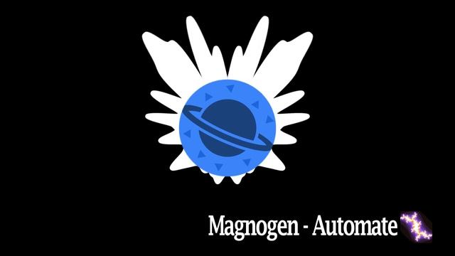 Magnogen - Automate смотреть онлайн