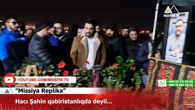 🔴 Hacı Şahin qəbiristanlıqda deyil... смотреть онлайн