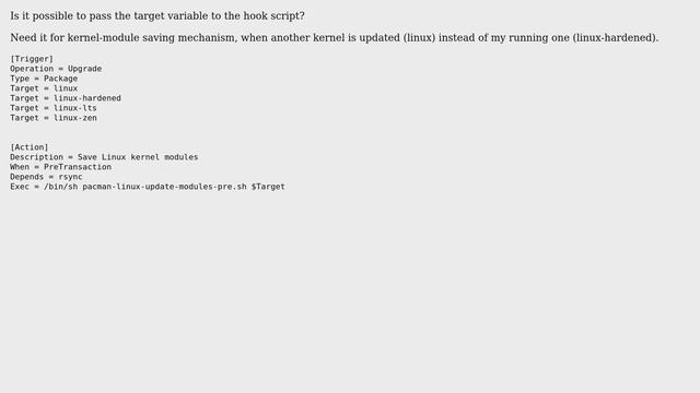 Unix & Linux: Pacman Hook: Passing Target to Hook-Script смотреть онлайн