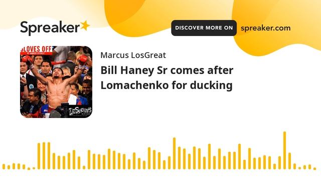 Bill Haney Sr calls Vasiliy Lomachenko a DUCK смотреть онлайн