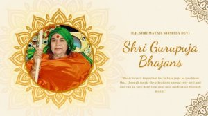 70💥Shri Guru Puja Bhajans_Sahaja yoga