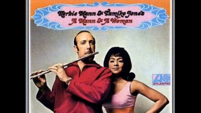 Herbie Mann & Tamiko Jones - A Man And A Woman (1967) смотреть онлайн