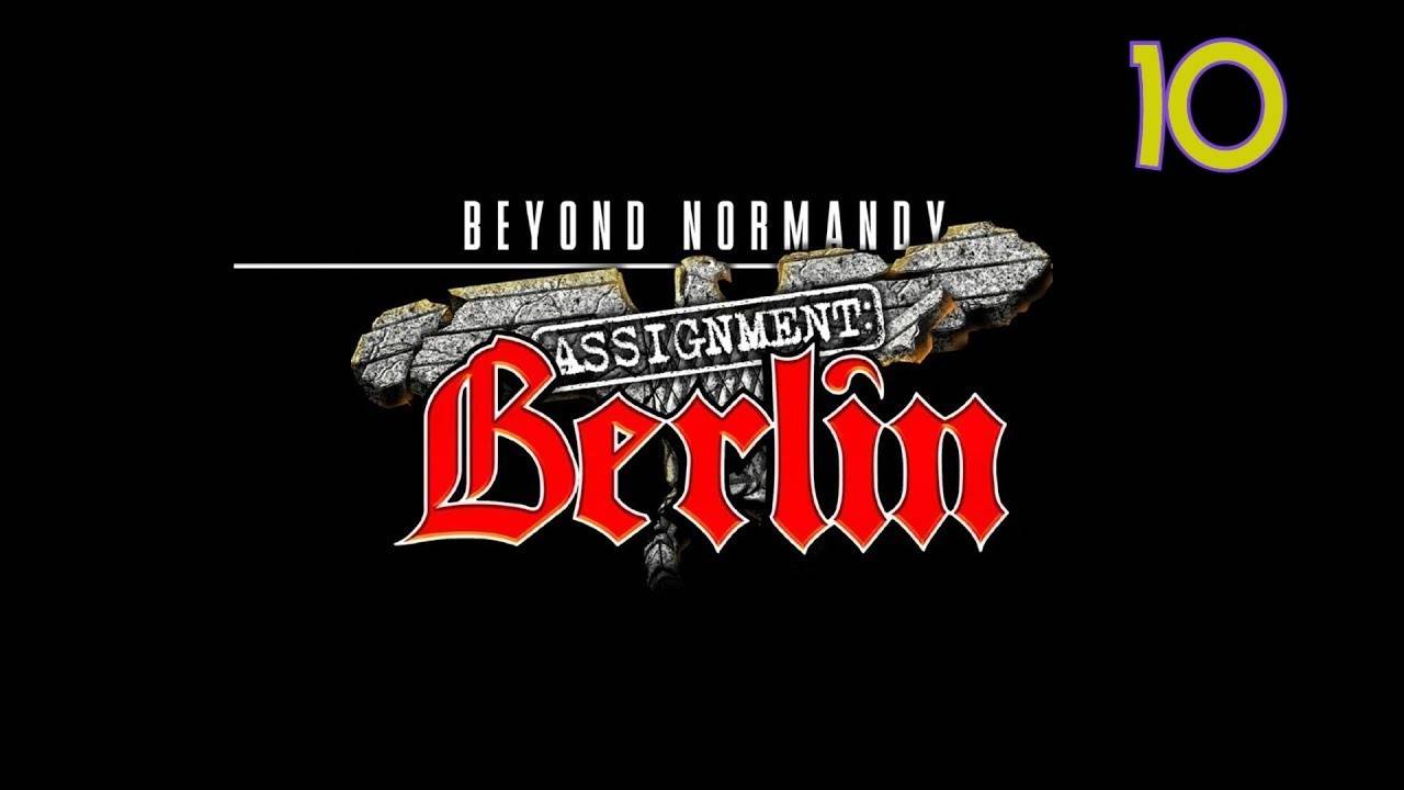 Прохождение Beyond Normandy: Assignment Berlin #10 (Убийство Хартманна) ФИНАЛ