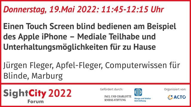 SightCity Forum 2022: Einen Touch Screen blind bedienen am Beispiel des Apple iPhone смотреть онлайн
