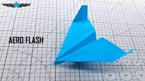 Как сделать Aero Flash - самый быстрый бумажный самолет!