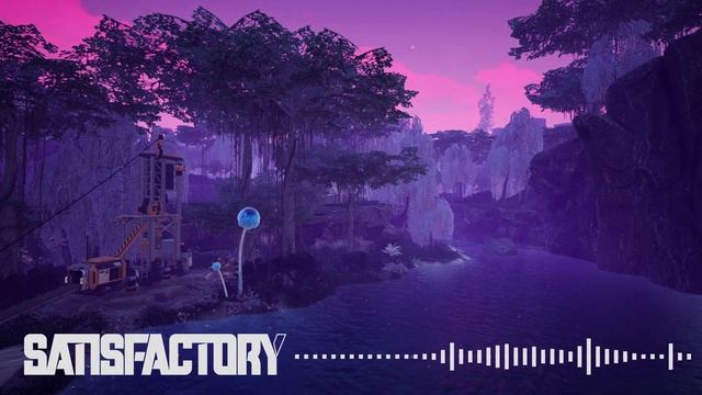 Satisfactory OST [With Ambience]