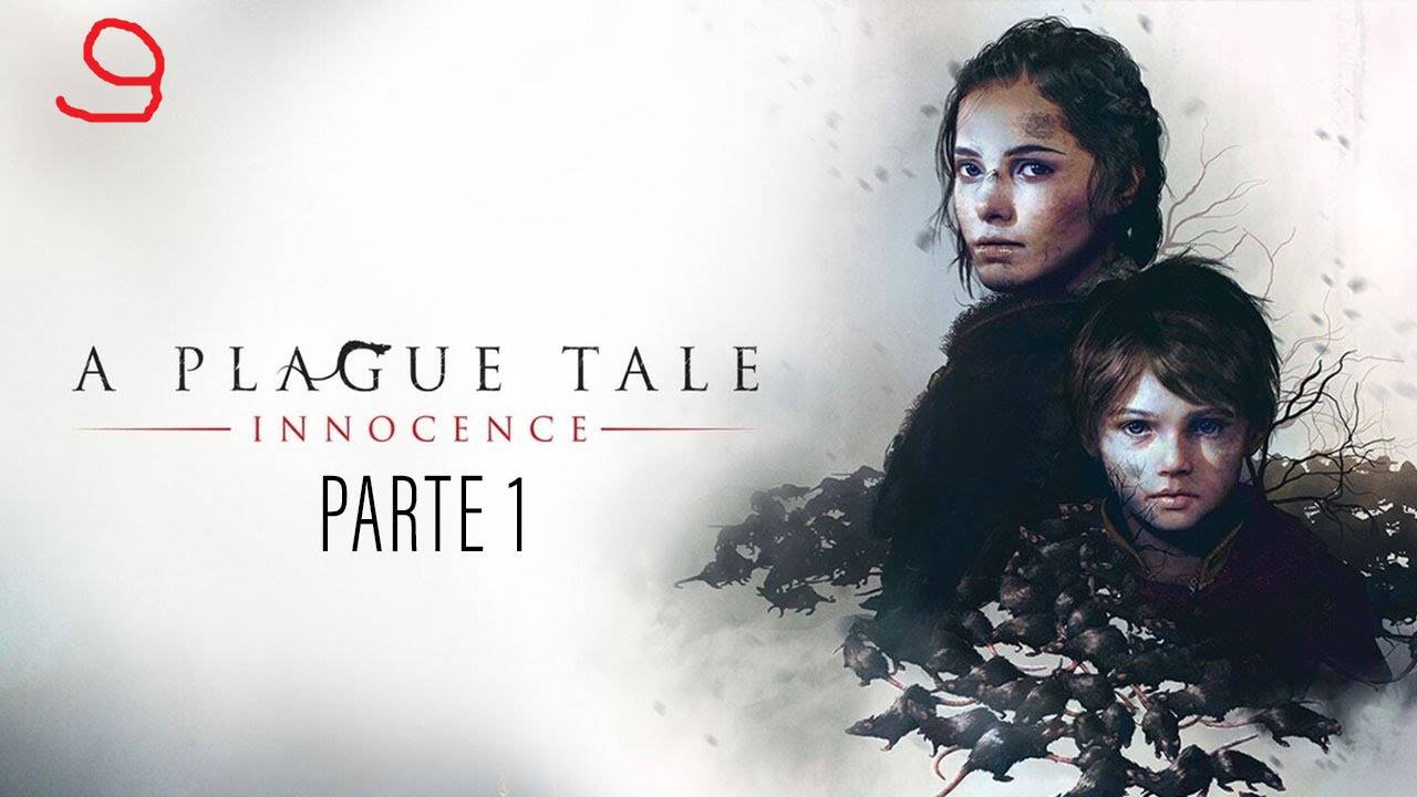 A Plague Tale: Innocence 9 ЧАСТЬ смотреть онлайн