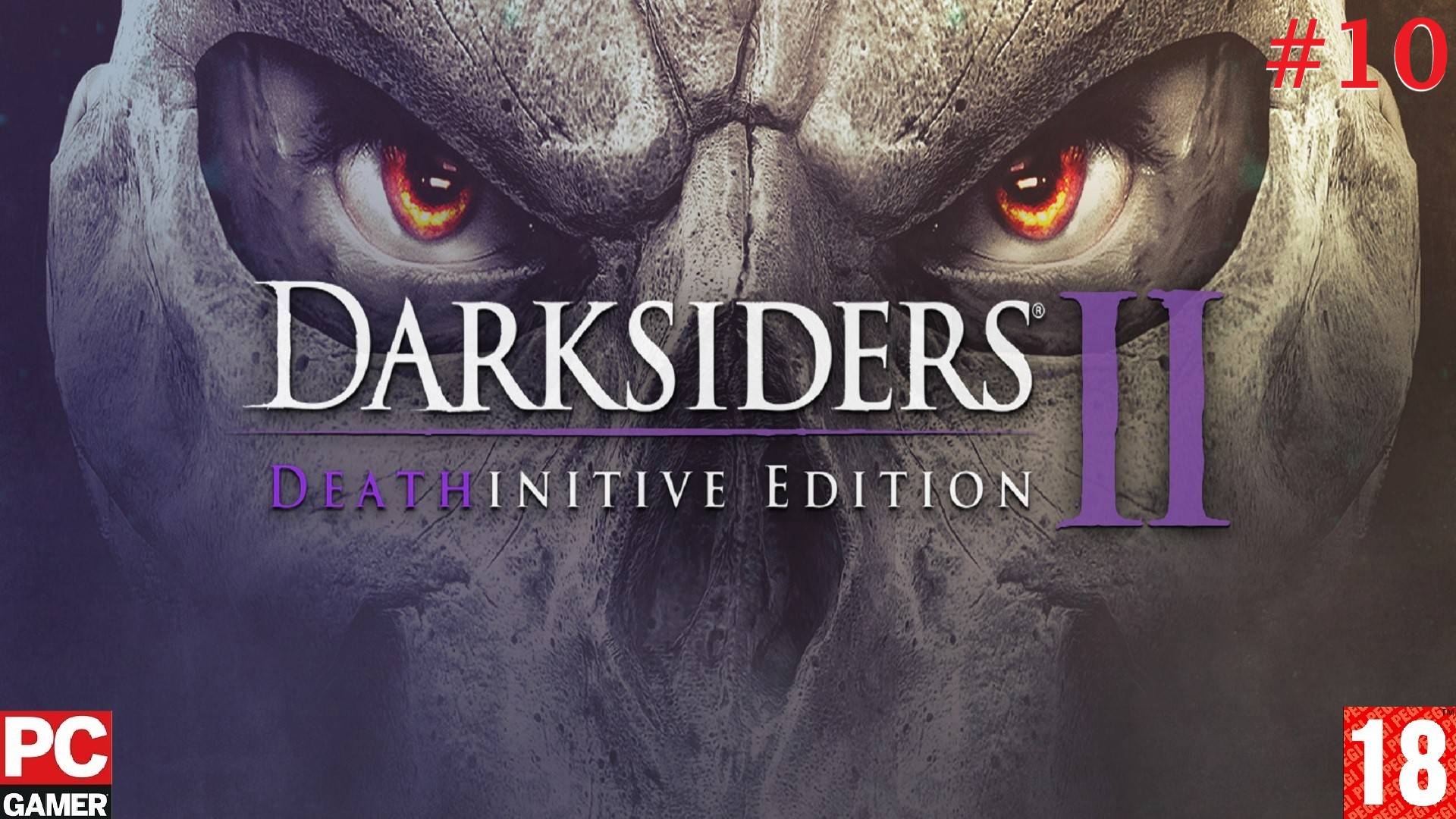 Darksiders II: Deathinitive Edition (2015) (PC) - Прохождение #10. (без комментариев) на Русском. смотреть онлайн