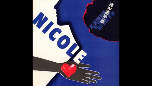 NICOLE "Don't You Want My Love" (Club Mix) US Hi-NRG, Synth Pop (118 BPM) 12" (1986) смотреть онлайн