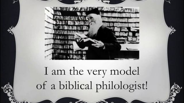 I Am the Very Model of a Biblical Philologist смотреть онлайн