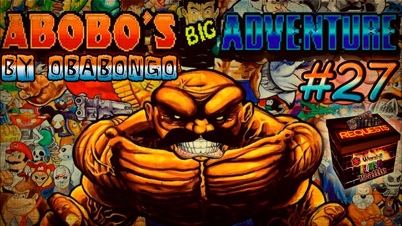 ..Abobo's Big Adventure - Request №27.. [ReUpload'19, 60 FPS] смотреть онлайн
