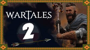 Wartales - прохождение средневекового РПГ - стрим 2