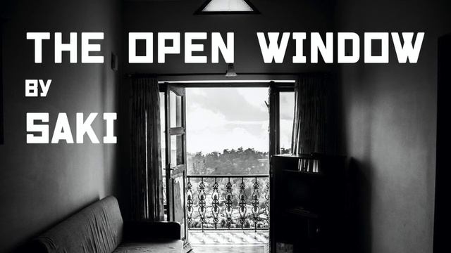 ドラマで英語を学ぼう (56) The Open Window by Saki смотреть онлайн