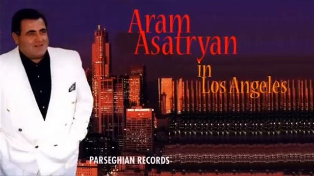 Aram Asatryan - Lav Orers