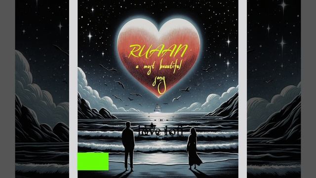 Slow&reverb RUAAN mp3 song.. смотреть онлайн