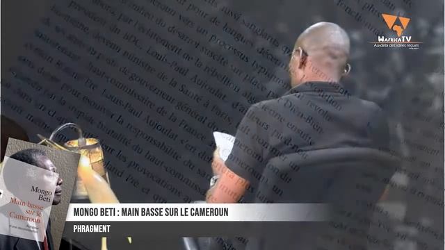 MONGO BETI : MAIN BASSE SUR LE CAMEROUN / ACTE 2 | WAFRICATV - PHRAGMENT смотреть онлайн