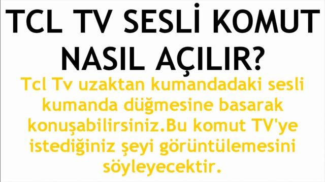 TCL TV Sesli Komut Nasıl Açılır? смотреть онлайн