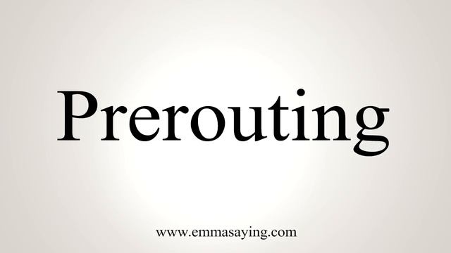 How To Say Prerouting смотреть онлайн