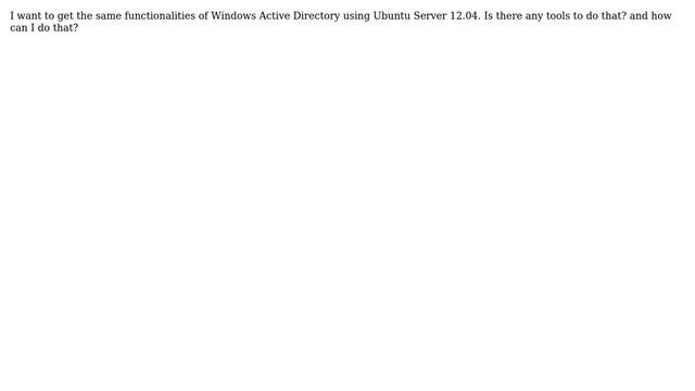 Ubuntu: How can I get Windows Active Directory functionalities in Ubuntu? смотреть онлайн