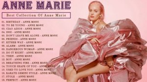 Anne Marie Greatest Hits Full Playlist 2021 - Anne Marie Best Songs 2021