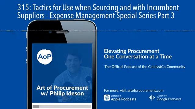 315: Tactics for Use when Sourcing and with Incumbent Suppliers - Expense Management Special Series смотреть онлайн
