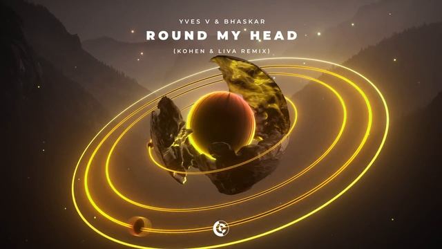 Yves V & Bhaskar - Round My Head (Kohen & LIVA Remix) [Official Visualizer] смотреть онлайн