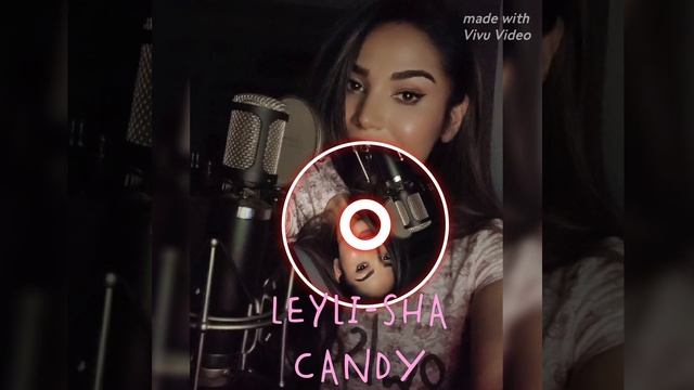 Leyli-Sha - Candy #2025 #музыка #песня #рекомендации #song #newmusic #newsong