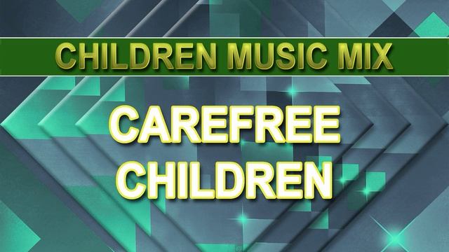 Carefree Children (Children Music Mix)