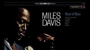 Miles Davis All Blues, Kind of Blue 8D