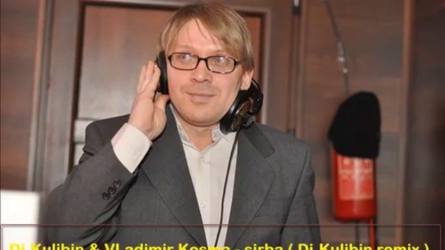 Dj.Kulibin & Vladimir Kosma - sirba ( Dj.Kulibin remix ) смотреть онлайн