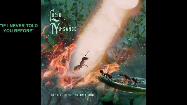 Lucid Nuisance Debut Album "Basking in the Photon Flood" Official Release смотреть онлайн