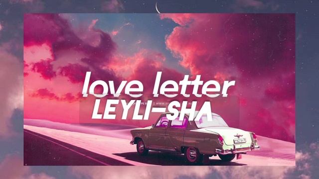 Leyli-Sha - Letter