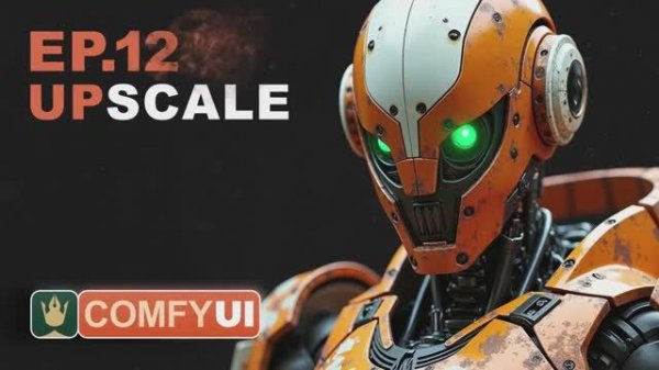 Уроки ComfyUI - Увеличиваем разрешение ИИ изображений EP12