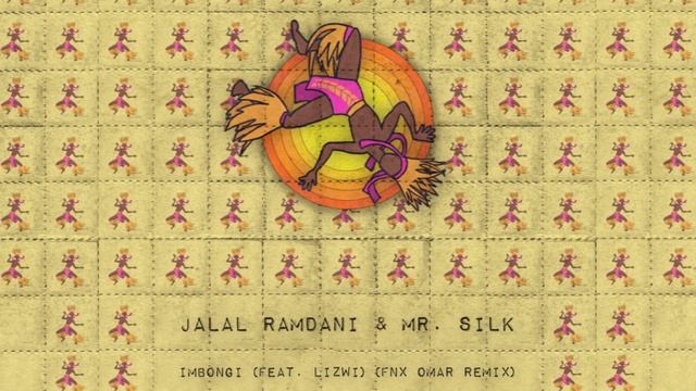 Jalal Ramdani & Mr. Silk - Imbongi feat Lizwi (FNX OMAR Remix) (Abracadabra) смотреть онлайн