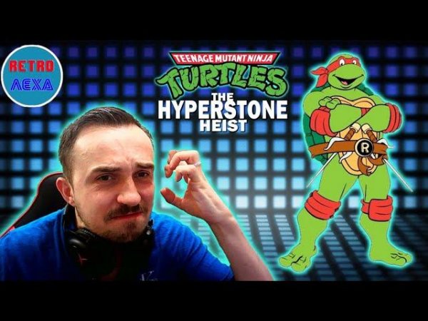 TMNT: The Hyperstone Heist | ПРОХОЖОЖДЕНИЕ ЗА РАФА (SEGA)