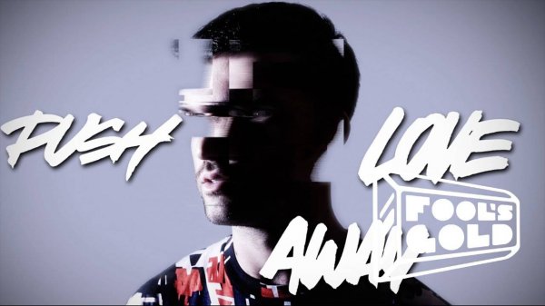 A-Trak - Push feat. Andrew Wyatt