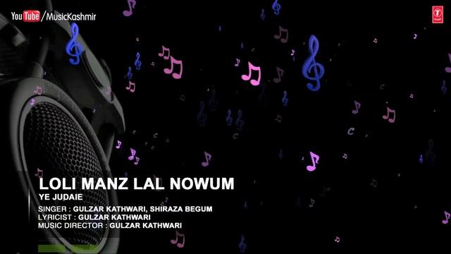 Loli Manz Lal Nowum Full (HD) Song | T-Series Kashmiri Music | Gulzar Kathwari