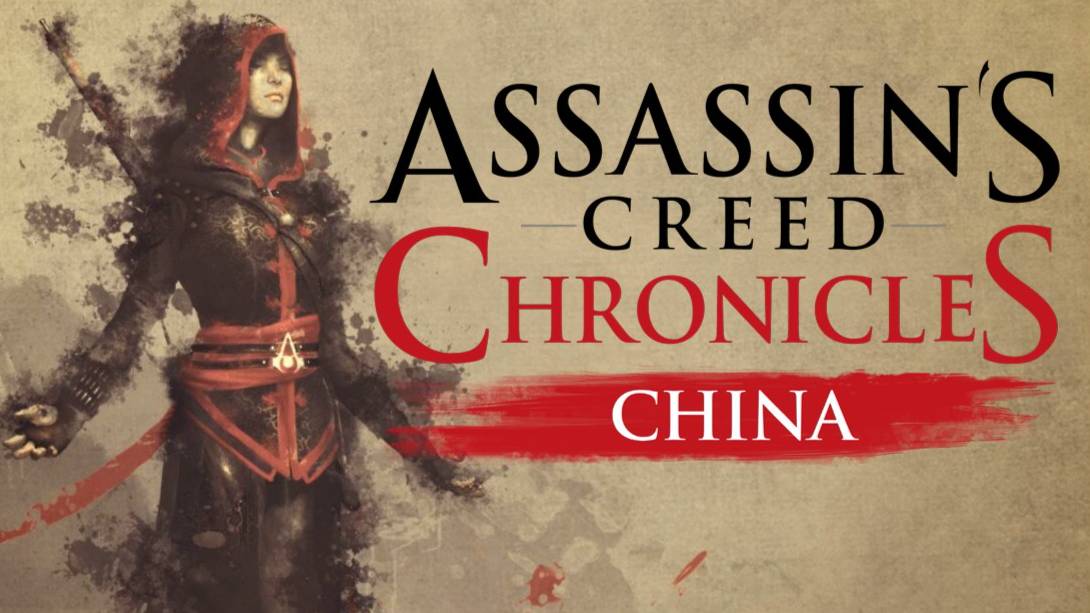 Assassin's Creed Chronicles: China / Стрим 3