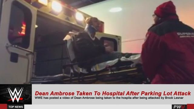 Dean Ambrose Taken To The Hospital After Being Attack In The Parking Lot смотреть онлайн