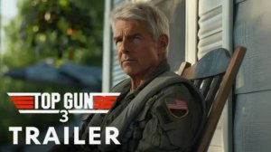 Top Gun 3  Trailer (2025)