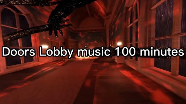 Doors 1 hour lobby music||Read description|| смотреть онлайн