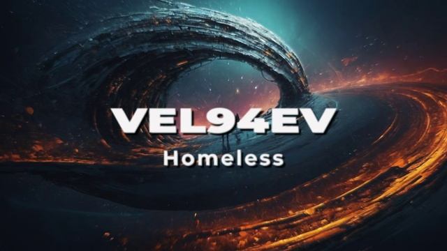 VEL94EV - Homeless смотреть онлайн