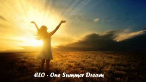 ELO - One Summer Dream (mix 2025)
