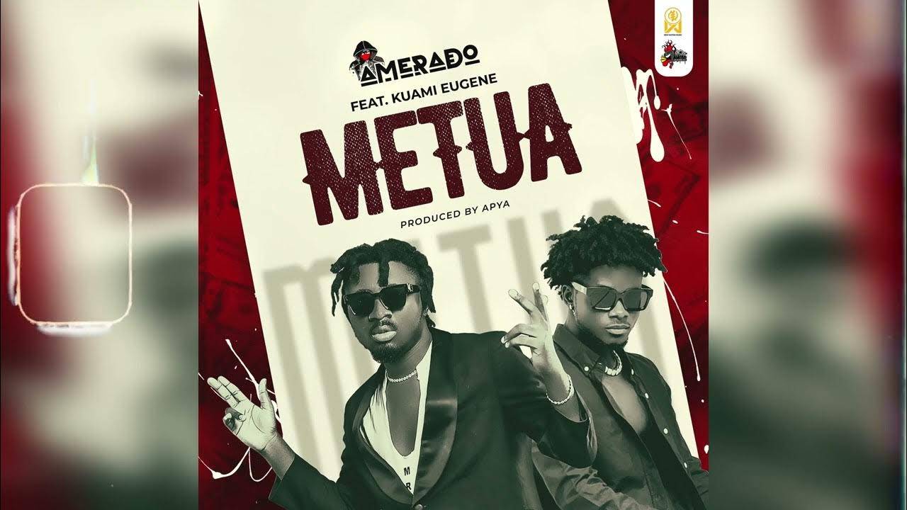 Amerado - Metua featuring Kuami Eugene смотреть онлайн