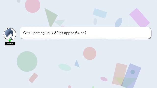 C++ : porting linux 32 bit app to 64 bit? смотреть онлайн